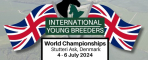 2024 International Young Breeders World Championships in Denmark